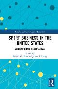 Sport Business in the United States: Contemporary Perspectives