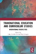 Transnational Education and Curriculum Studies: International Perspectives