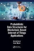 Probabilistic Data Structures for Blockchain-Based Internet of Things Applications