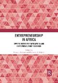 Entrepreneurship in Africa: Opportunities for both Africa and Entrepreneurship Research