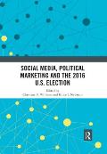 Social Media, Political Marketing and the 2016 U.S. Election