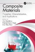 Composite Materials: Properties, Characterisation, and Applications