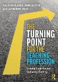 The Turning Point for the Teaching Profession: Growing Expertise and Evaluative Thinking