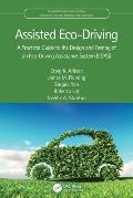 Assisted Eco-Driving: A Practical Guide to the Design and Testing of an Eco-Driving Assistance System (EDAS)