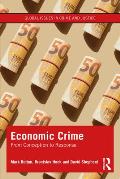 Economic Crime: From Conception to Response