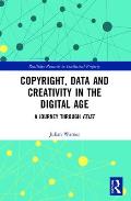 Copyright, Data and Creativity in the Digital Age: A Journey through Feist