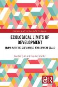 Ecological Limits of Development: Living with the Sustainable Development Goals