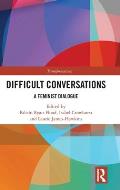 Difficult Conversations: A Feminist Dialogue