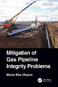 Mitigation of Gas Pipeline Integrity Problems