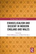Evangelicalism and Dissent in Modern England and Wales