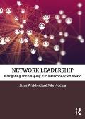 Network Leadership: Navigating and Shaping Our Interconnected World