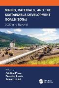 Mining, Materials, and the Sustainable Development Goals (Sdgs): 2030 and Beyond