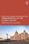 Urbanization in the Global South: Perspectives and Challenges