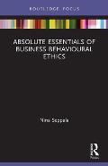 Absolute Essentials of Business Behavioural Ethics