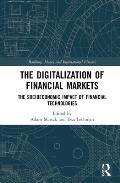 The Digitalization of Financial Markets: The Socioeconomic Impact of Financial Technologies
