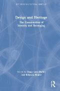 Design and Heritage: The Construction of Identity and Belonging