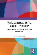 War, Survival Units, and Citizenship: A Neo-Eliasian Processual-Relational Perspective