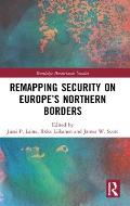 Remapping Security on Europe's Northern Borders