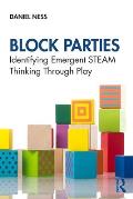Block Parties: Identifying Emergent STEAM Thinking Through Play