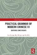 Practical Grammar of Modern Chinese III: Sentence Constituents