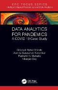 Data Analytics for Pandemics: A COVID-19 Case Study