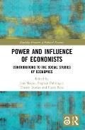 Power and Influence of Economists: Contributions to the Social Studies of Economics