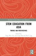 STEM Education from Asia: Trends and Perspectives