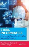 Steel Informatics: Analysing Data of a Complex Materials System