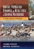 Habitat, Population Dynamics, and Metal Levels in Colonial Waterbirds: A Food Chain Approach