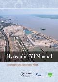 Hydraulic Fill Manual: For Dredging and Reclamation Works