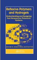 Reflexive Polymers and Hydrogels: Understanding and Designing Fast Responsive Polymeric Systems