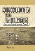 Soil Degradation in the United States: Extent, Severity, and Trends