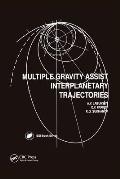 Multiple Gravity Assist Interplanetary Trajectories