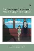The Routledge Companion to Media and Fairy-Tale Cultures
