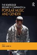 The Routledge Research Companion to Popular Music and Gender