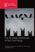 The Routledge Handbook of Irish Criminology