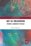Art as Unlearning: Towards a Mannerist Pedagogy