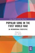 Popular Song in the First World War: An International Perspective