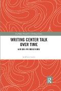Writing Center Talk over Time: A Mixed-Method Study
