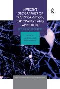 Affective Geographies of Transformation, Exploration and Adventure: Rethinking Frontiers