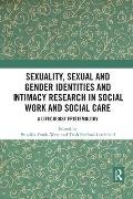 Sexuality, Sexual and Gender Identities and Intimacy Research in Social Work and Social Care: A Lifecourse Epistemology