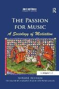 The Passion for Music: A Sociology of Mediation