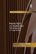 Property Rights and Neoliberalism: Cultural Demands and Legal Actions