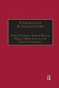 Citizenship in European Cities: Immigrants, Local Politics and Integration Policies
