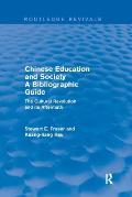 Chinese Education and Society A Bibliographic Guide: A Bibliographic Guide
