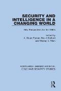 Security and Intelligence in a Changing World: New Perspectives for the 1990s
