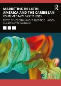 Marketing in Latin America and the Caribbean: Contemporary Case Studies