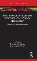 The Impact of Extreme Weather on School Education: Protecting School Communities