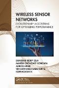 Wireless Sensor Networks: Evolutionary Algorithms for Optimizing Performance