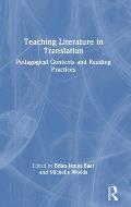 Teaching Literature in Translation: Pedagogical Contexts and Reading Practices